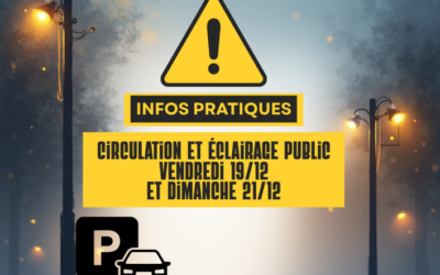 Circulation et éclairage public vendredi 19 et dimanche 21 décembre