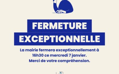 Fermeture exceptionnelle mercredi 7 janvier à 16h30